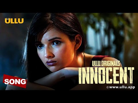 Kyon Tum chale gaye | Innocent | Ullu Music | ULLU Originals