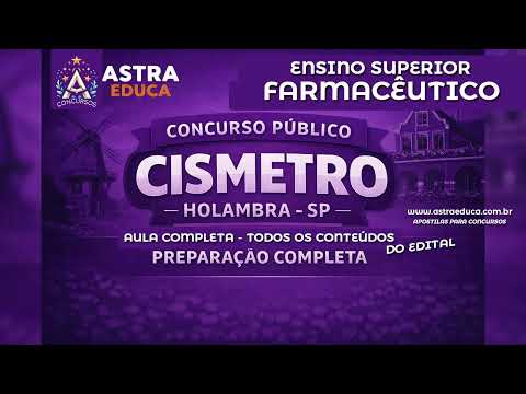 Concurso CISMETRO Holambra-SP | Ensino Superior - FARMACÊUTICO | Todos os conteúdos do edital