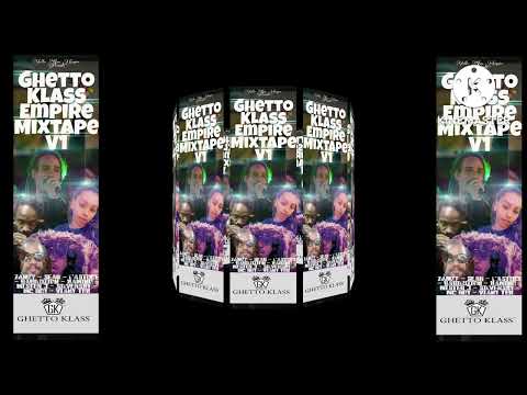 GHETTO KLASS EMPIRE MIXTAPE V1 @zamzyofficiellegk6508