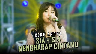 Download lagu Sia Sia Mengharap Cintamu - Rere Amora mp3
