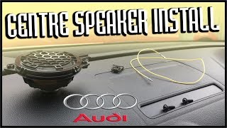 AUDI A3 8V 2013 - Install Front Centre Speaker