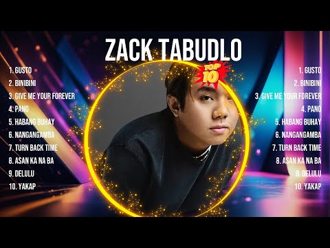 Zack Tabudlo 2024 MIX Songs ~ Zack Tabudlo Top Songs ~ Zack Tabudlo 2024