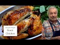 Classic Roast Chicken Ultimate Guide Jacques Pépin Cooking At Home KQED