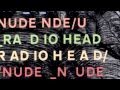 Radiohead - Nude (Album Instrumental) 