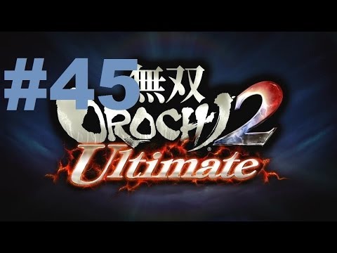 Musou Orochi 2 Ultimate Walkthrough - part 45