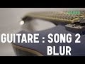 Download Apprendre à Jouer Blur Song 2 à La Guitare Mp3 Song