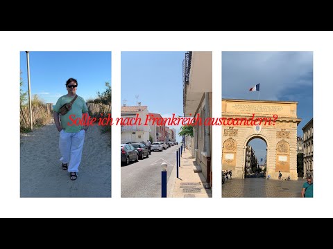 Bonjour Frankreich - Sollte ich wirklich nach Frankreich auswandern?