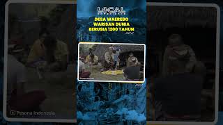 Desa Waerebo, Warisan Budaya Dunia yang Sudah Ada sejak 1200 Tahun Lalu