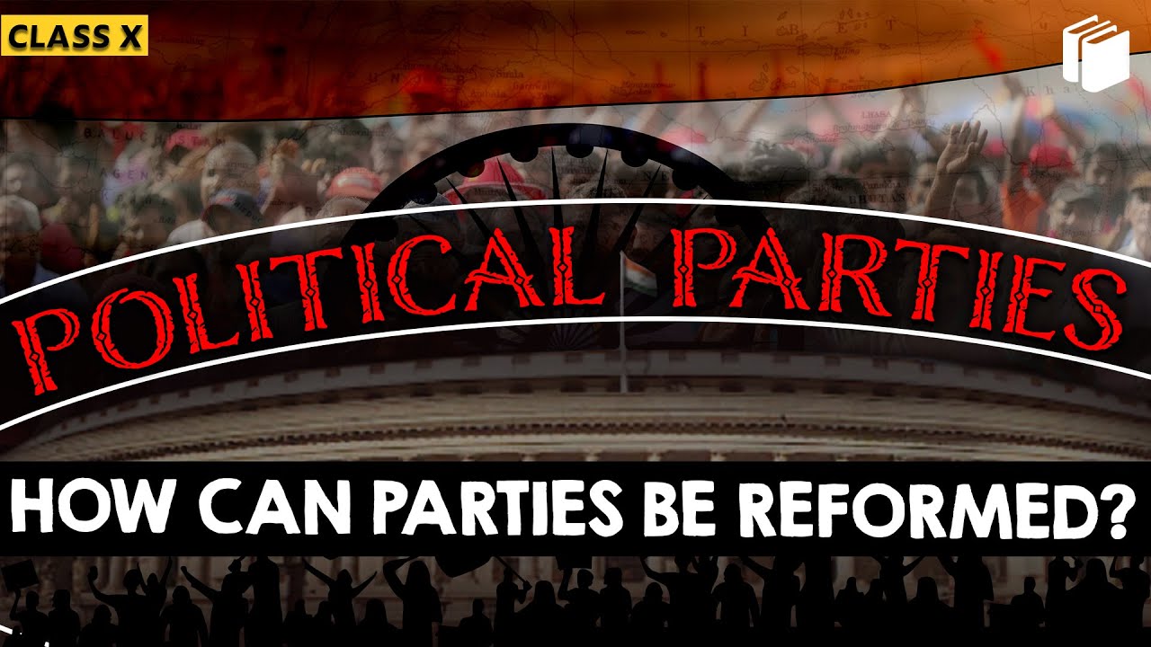 How can Parties be Reformed? | Political Parties | Chapter 6 - Civics | Class 10 | PuStack