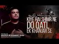 Kiye Hai Shimr Ne Do Qatl Ek Khanjar Se Syed Mohammad Shah Nohay 2018