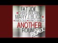 Another Round Remix Feat Chris Brown Mary J Blige Fabolous Kirko Bangz