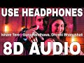 Ishare Tere 8D Audio Guru Randhawa Dhvani Bhanushali