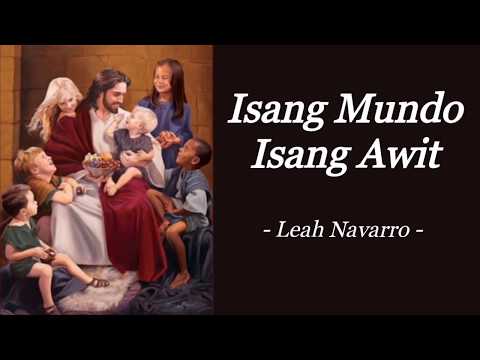 ISANG MUNDO, ISANG AWIT | LEAH NAVARRO | INSPIRATIONAL SONG | AUDIO SONG LYRICS