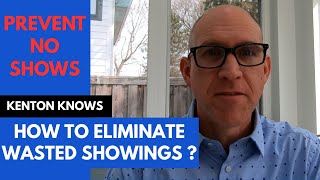 Never Do Another Pointless Property Showing Again! Prevent No Shows