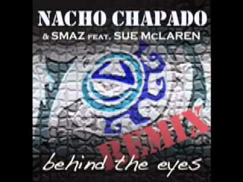 Nacho Chapado & Smaz feat  Sue McLaren   Behind The Eyes REMIXES TEASER
