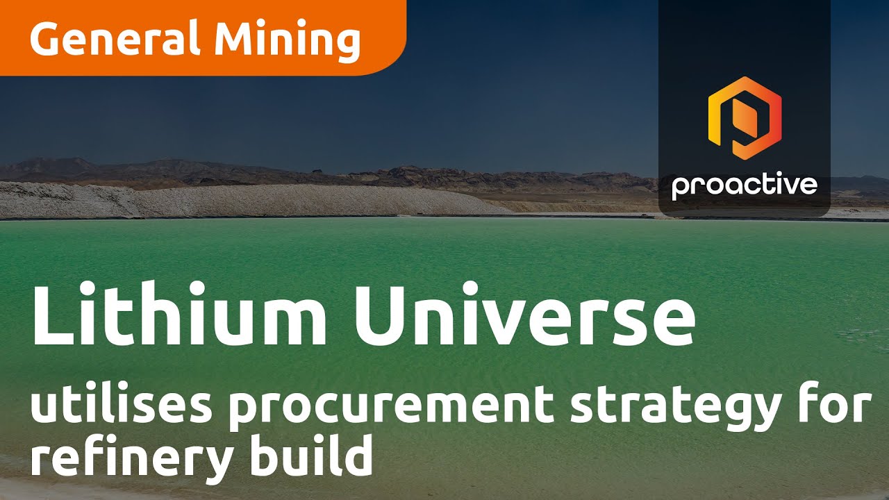 Lithium Universe utilises proven procurement strategy for efficient refinery build
