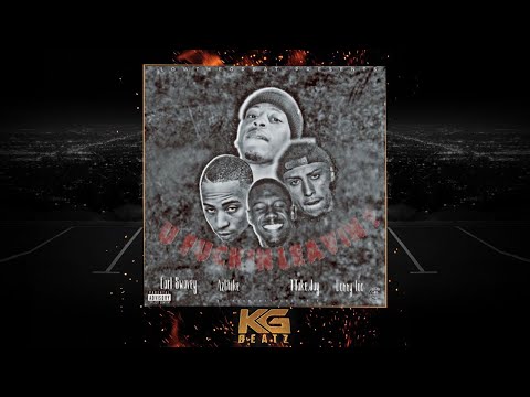 LowTheGREAT ft. AzChike, 1TakeJay, Earl Swavey, Donny Loc - U Fuckin Leavin [New 2018]