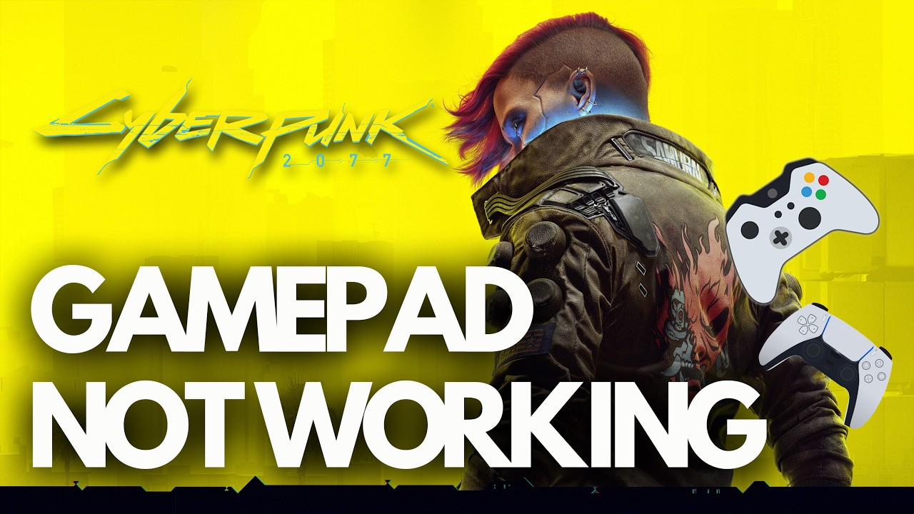 Cyberpunk 2077 Gamepad/Controller Not Working /Not Detected Steam PC🎮