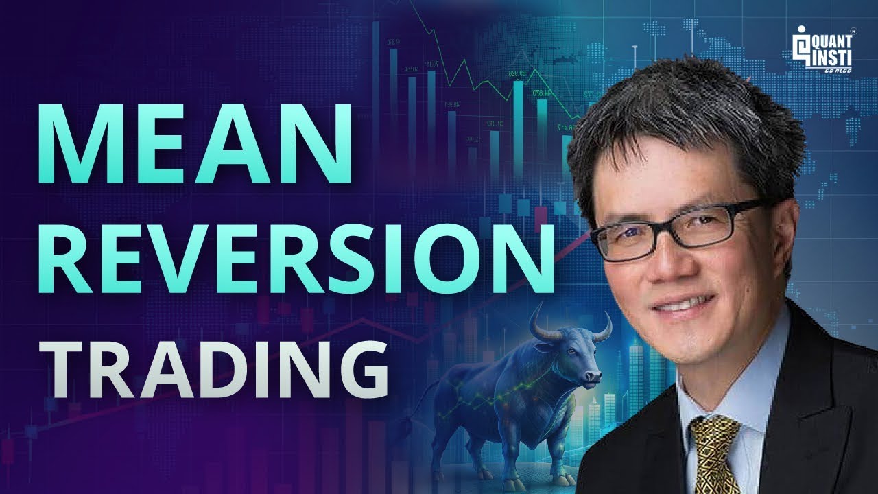 Must-Watch: Dr. Ernest Chan’s Ultimate Guide to Mean Reversion Trading!