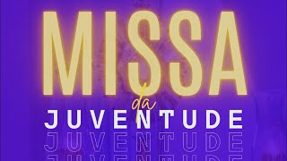 Santa Missa da Juventude