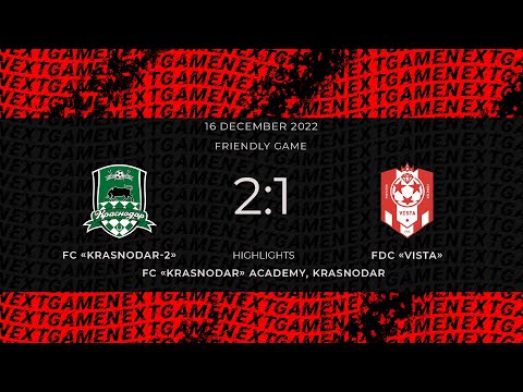 FC KRASNODAR-2 2-1 FDC VISTA | FRIENDLY GAME | HIGHLIGHTS