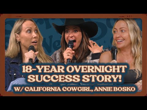 An 18-Year Overnight Success Story with California Cowgirl, Annie Bosko