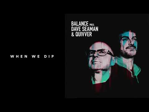 Quivver & Dave Seaman - Make This Disappear [Balance Music]