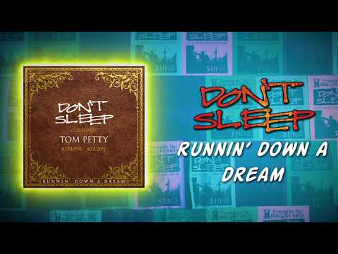 Don't Sleep - Runnin' Down A Dream (Audio)