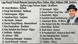 Download lagu Nasyid Terbaik Malaysia Sepanjang Masa | Raihan, Hijjaz, Rabbani, UNIC, Brothers (Full Play) mp3