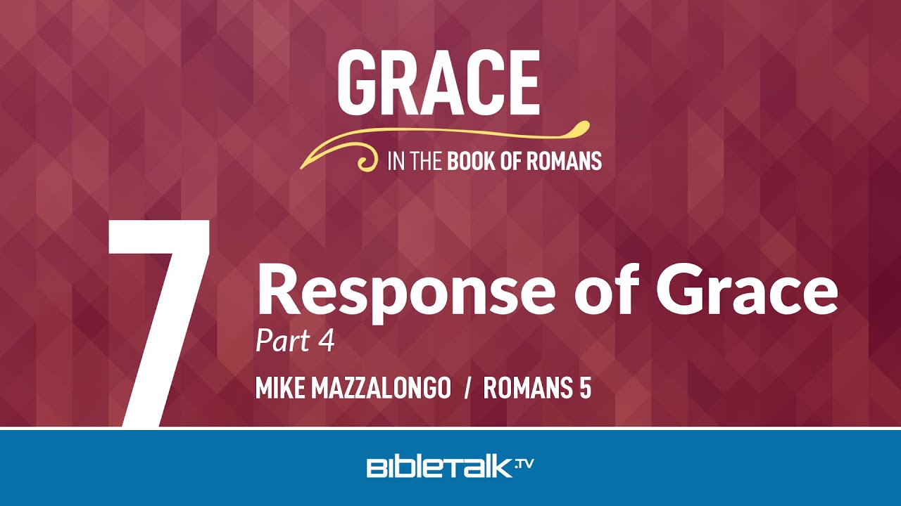 7. Response of Grace
