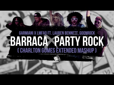 LMFAO x Garmiani - Party Rock x BARRACA (Charlton Gomes Mashup Extended Edit)