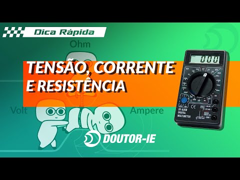 Tensão, corrente e resistência elétrica | Doutor-IE