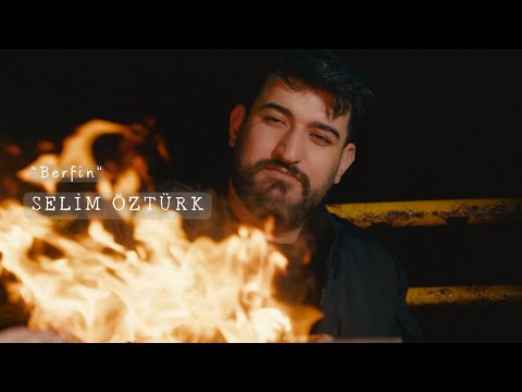 SELİM ÖZTÜRK "BERFİN" - KLİP 2024 (4K ULTRA HD)