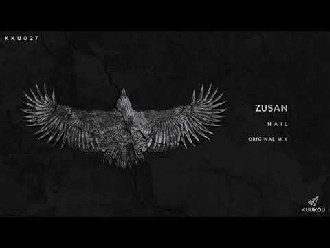 KKU027 - Zusan - Hail (Original Mix)
