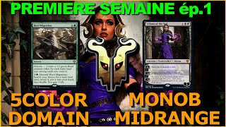 Standard Dominaria United  - MonoB Midrange & 5Color Domain & un bonus- La première semaine ép.1