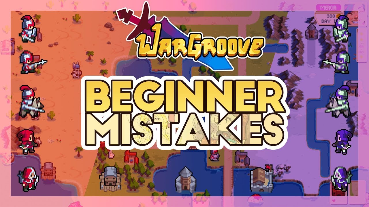 Wargroove Beginner Mistakes