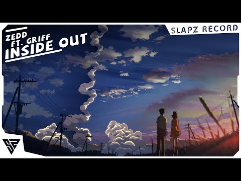 Zedd ft. Griff - Inside Out