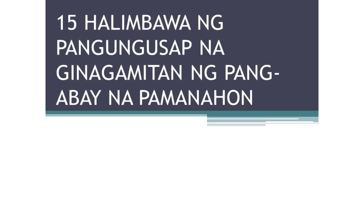 Mga Uri Ng Pang-abay Na Pamanahon At Mga Halimbawa Ng Pangungusap