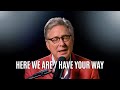 Here We Are / Have Your Way (Acoustic) - Don Moen
