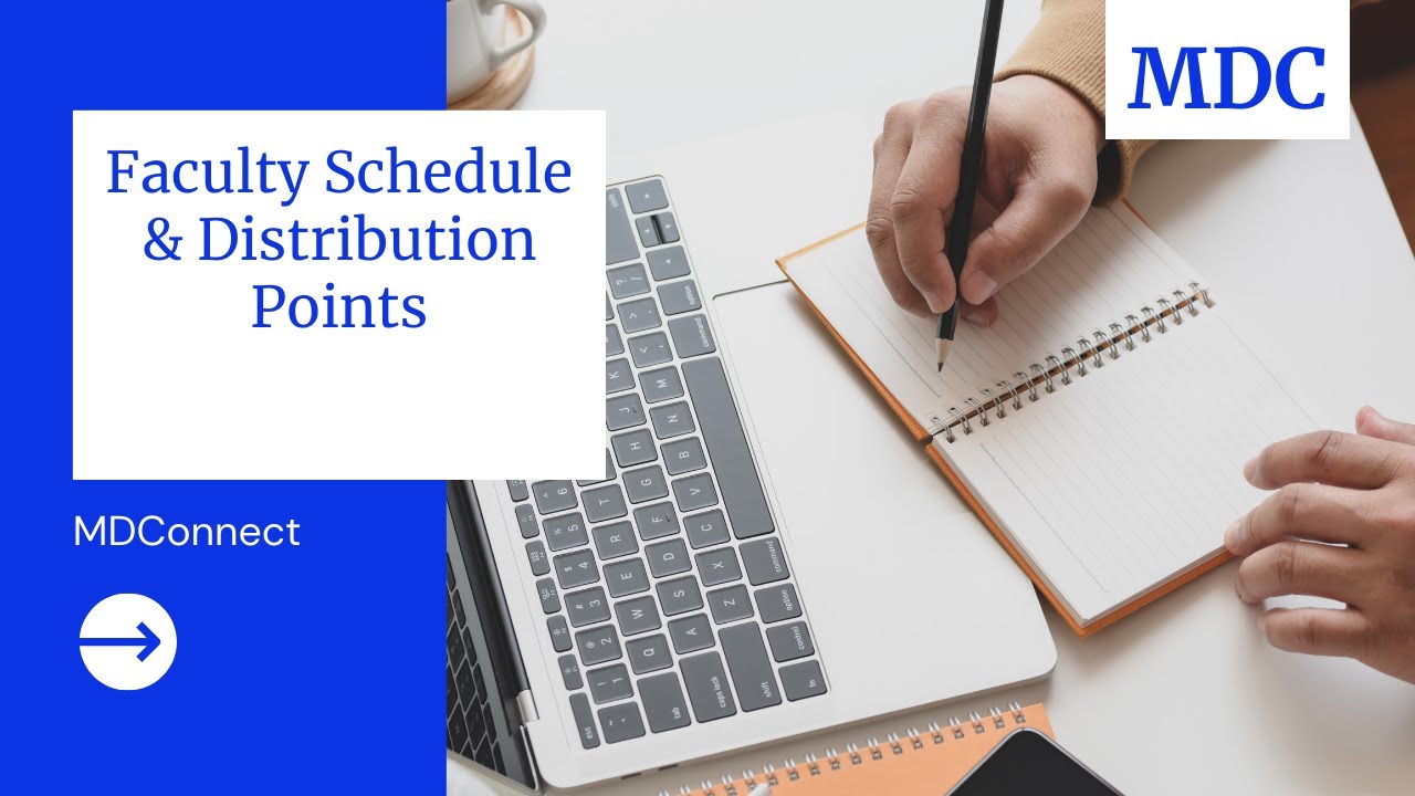 MDC Faculty Schedule and Distribution Points