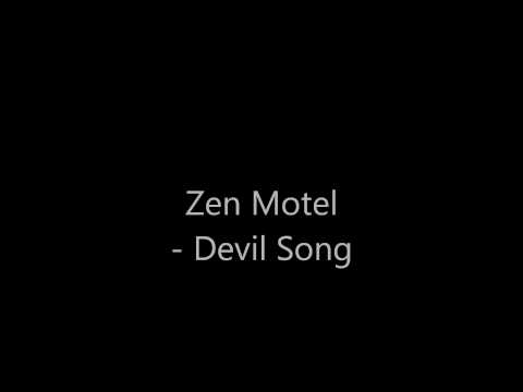 Zen Motel - Devil Song