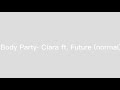 Body Party Remix - Ciara ft. Future (no added beat)