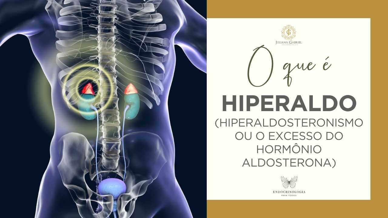 O que é o hiperaldosteronismo? | Hipertensão de causa hormonal | Adrenal