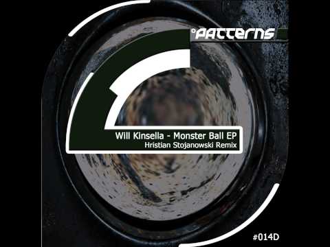 Will Kinsella - Monster Ball (Hristian Stojanowski Remix) [PATTERNS 014D]