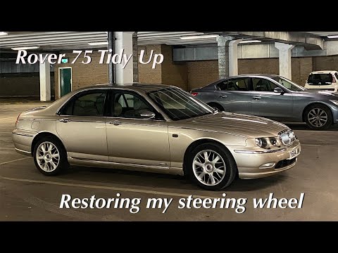 Refurbishing My Rover 75 Steering Wheel - Rover 75 Tidy Up