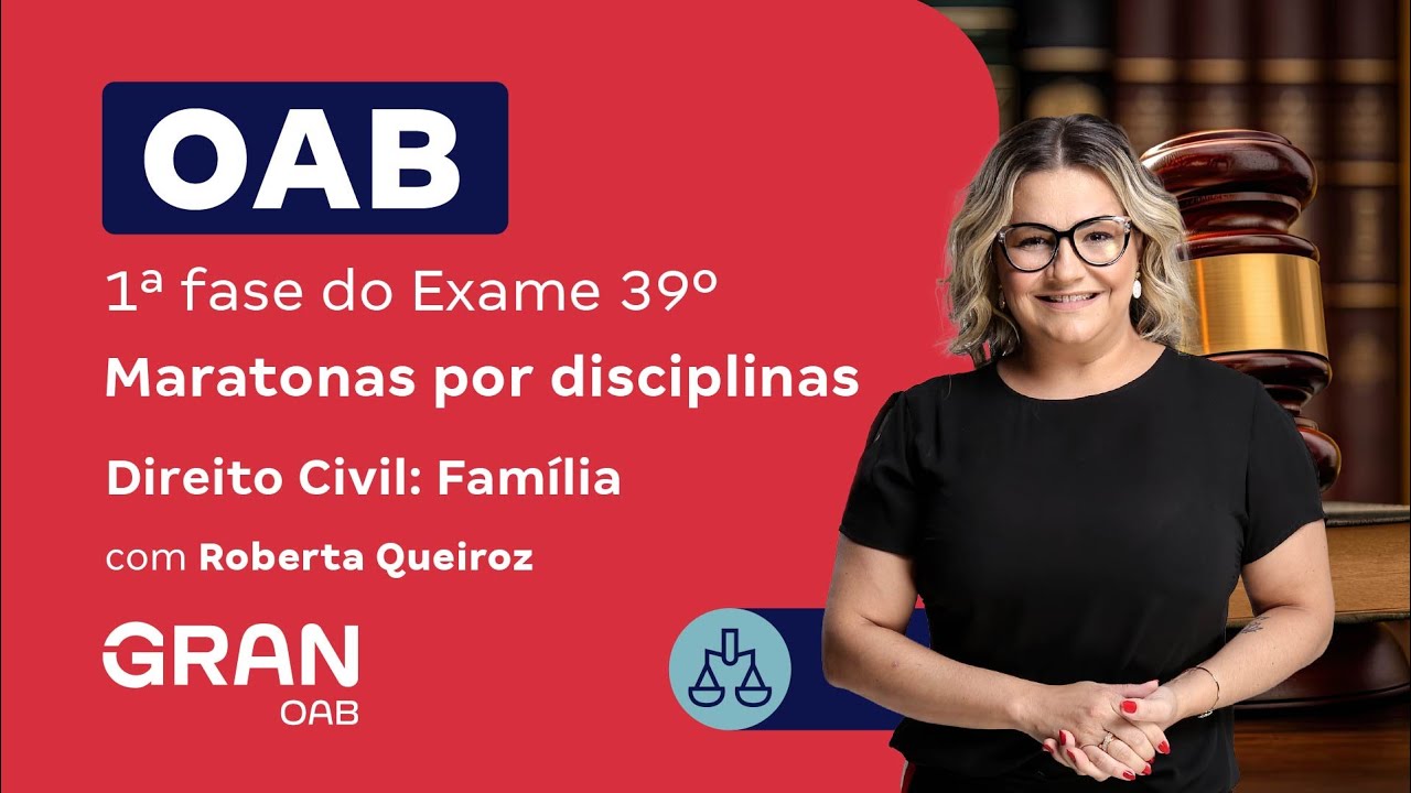 1ª fase do 39º Exame OAB - Direito Civil: Família