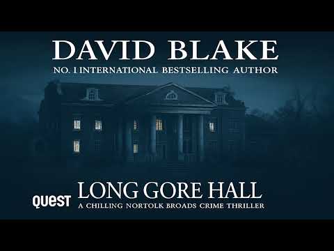 Long Gore Hall_ British Detective by David Blake | Audiobook Mystery, Thriller & Suspense