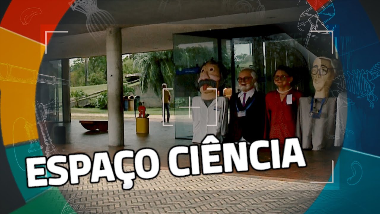 Conhecendo Museus | Episódio: ESPAÇO CIÊNCIA