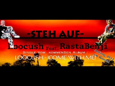 Loocush feat. RastaBenji - Steh Auf