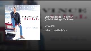 Which Bridge To Cross (Which Bridge To Burn)